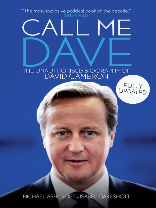 Title details for Call Me Dave by Michael Ashcroft - Available